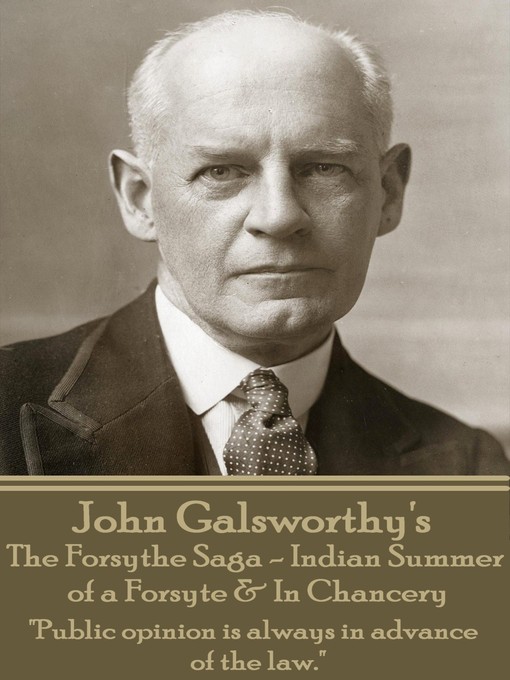 Title details for Indian Summer of a Forsyte & In Chancery by John Galsworthy - Available